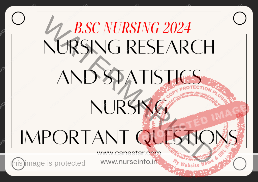 ﻿ NURSING RESEARCH AND STATISTICS IMPORTANT QUESTIONS FOR BSC NURSING 2024