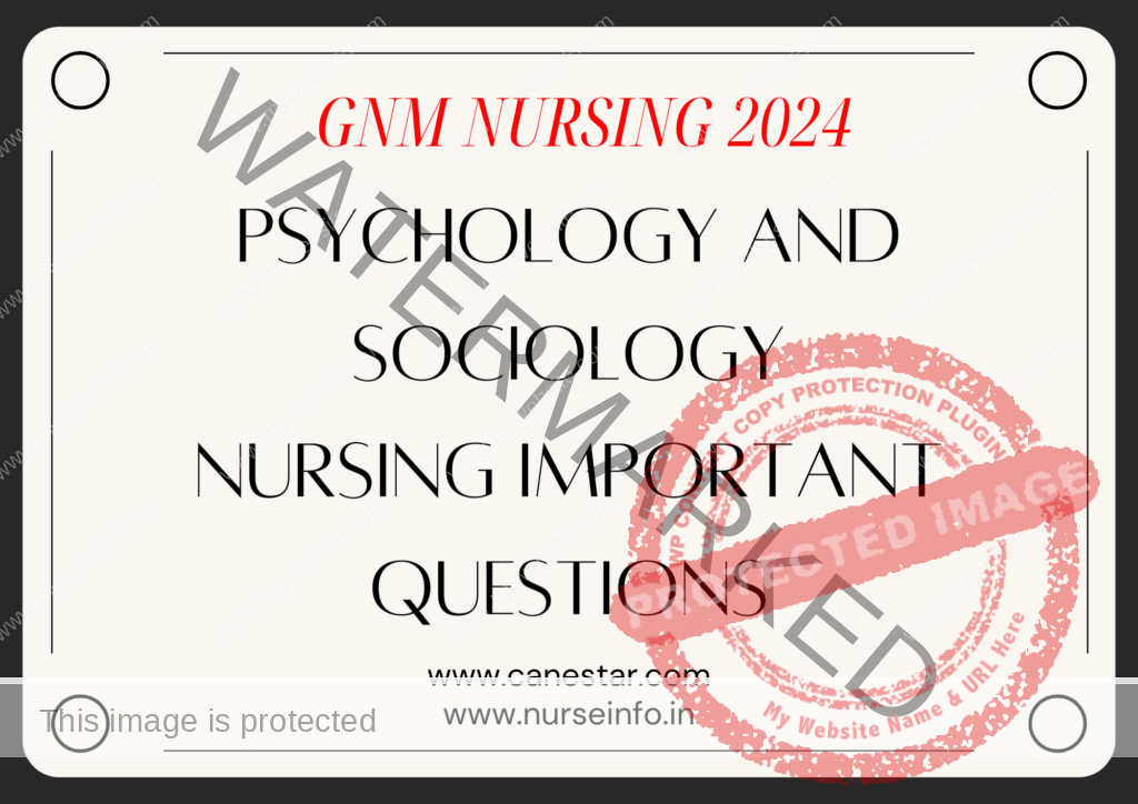 PSYCHOLOGY AND SOCIOLOGY NURSING IMPORTANT QUESTIONS FOR GNM NURSING 2024