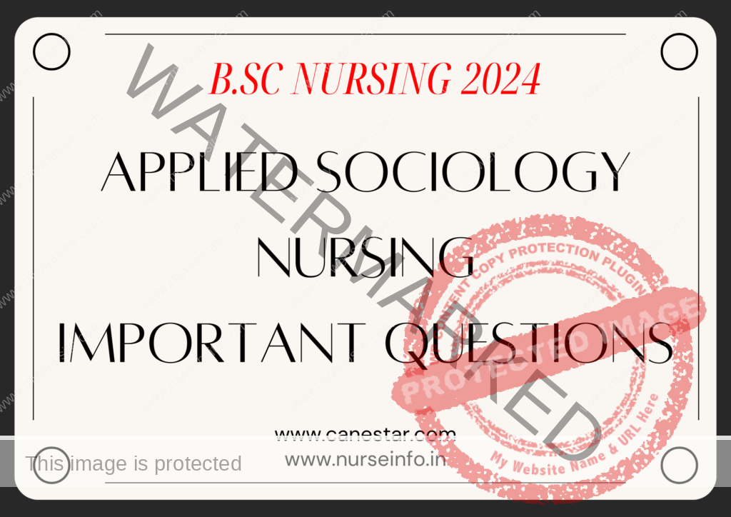 ﻿ APPLIED SOCIOLOGY IMPORTANT QUESTIONS FOR BSC NURSING 2024