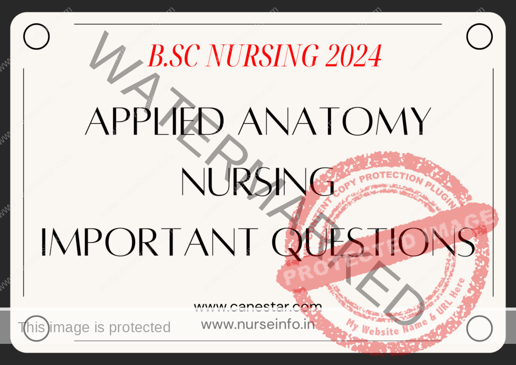﻿ APPLIED ANATOMY IMPORTANT QUESTIONS FOR BSC NURSING 2024