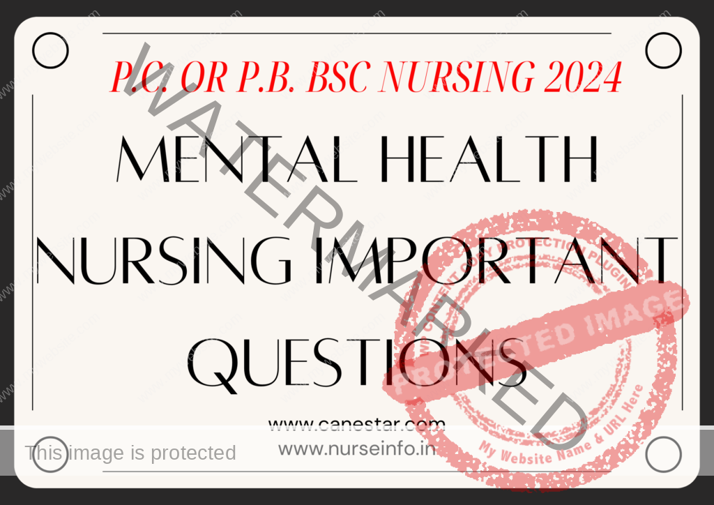 P.C. OR P.B. BSC NURSING MENTAL HEALTH NURSING IMPORTANT QUESTIONS