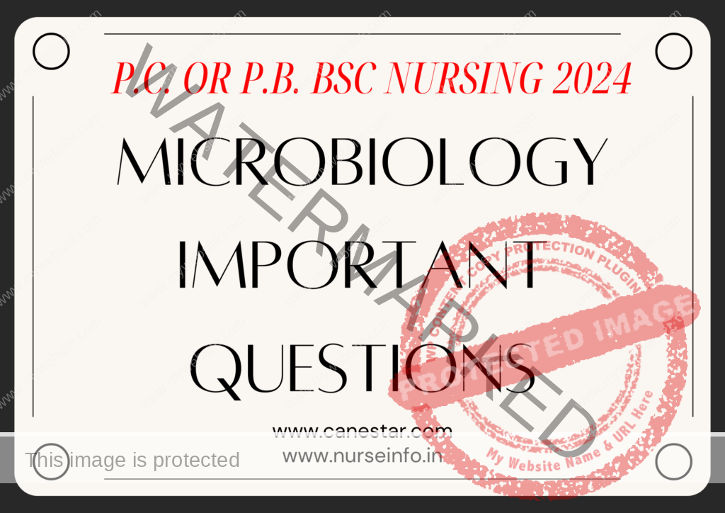 P.C. OR P.B. BSC NURSING MICROBIOLOGY IMPORTANT QUESTIONS