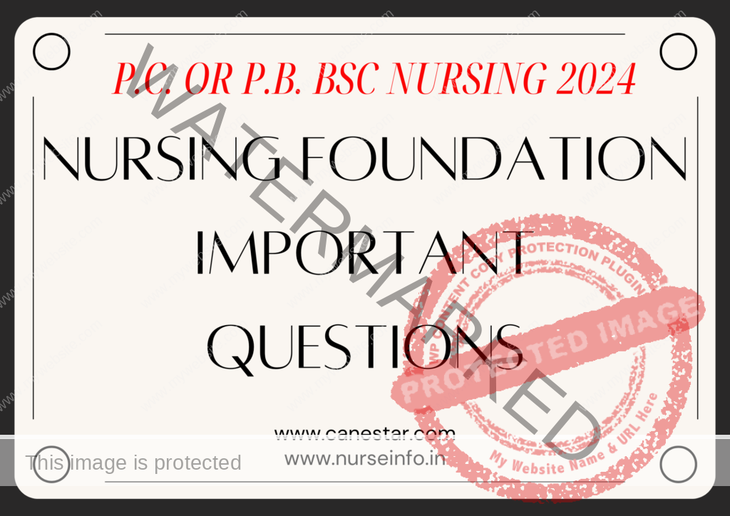 P.C. OR P.B. BSC NURSING NURSING FOUNDATION (FUNDAMENTAL OF NURSING) IMPORTANT QUESTIONS