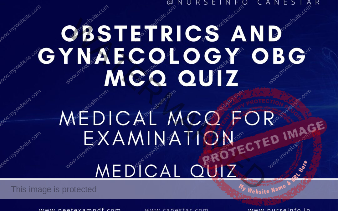 Obstetrics and Gynaecology OBG MCQ QUIZ