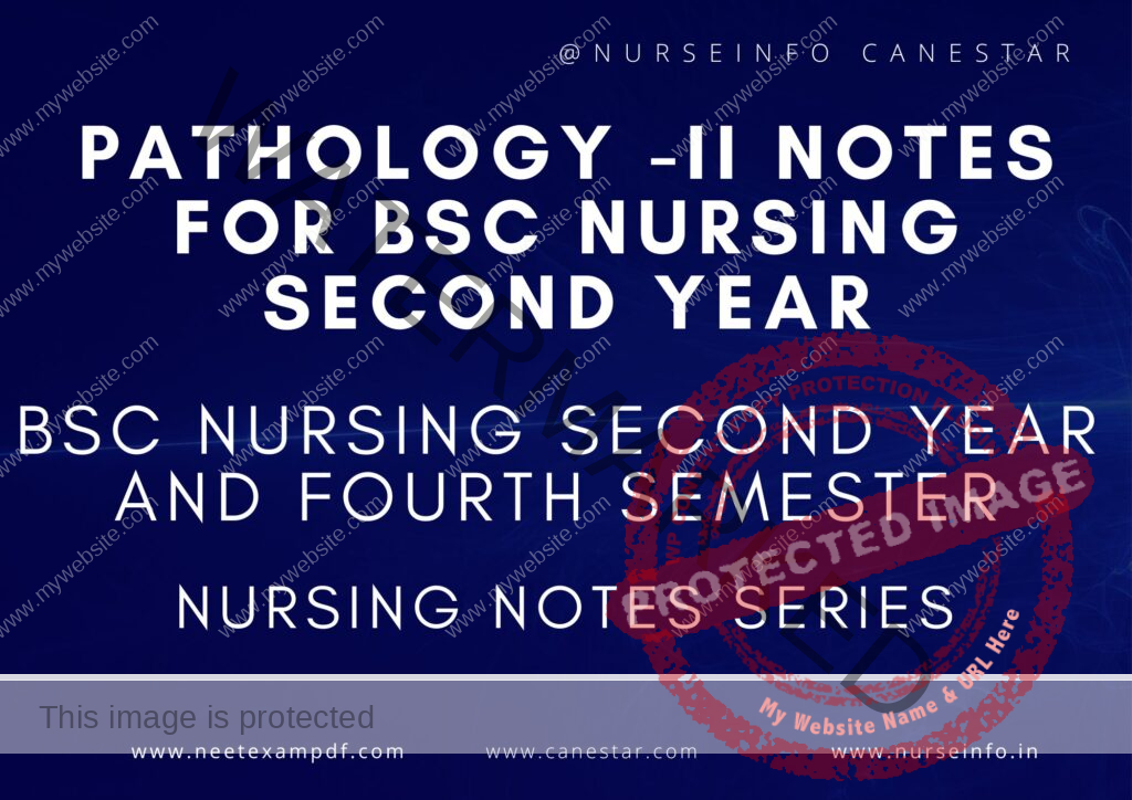 FREE PATHOLOGY - II NOTES BSC NURSING SECOND YEAR AND FOURTH SEMESTER PDF DOWNLOAD 