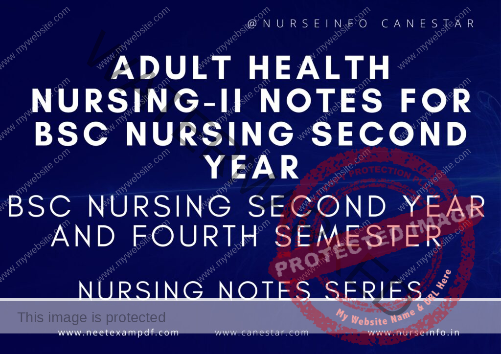 FREE ADULT HEALTH NURSING - II  NOTES AND BOOK BSC NURSING SECOND YEAR AND FOURTH SEMESTER PDF DOWNLOAD 