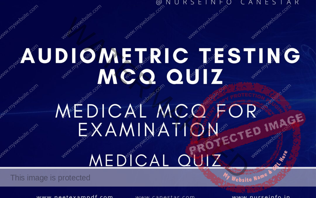 AUDIOMETRIC TESTING MCQ QUIZ