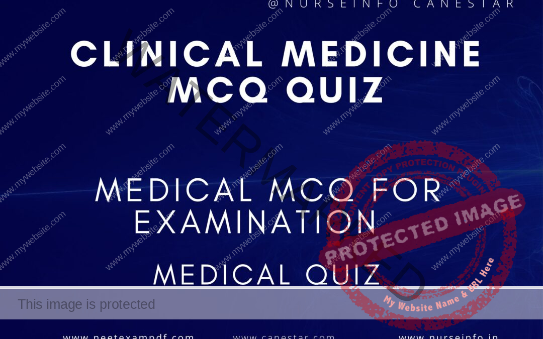 CLINICAL MEDICINE MCQ QUIZ