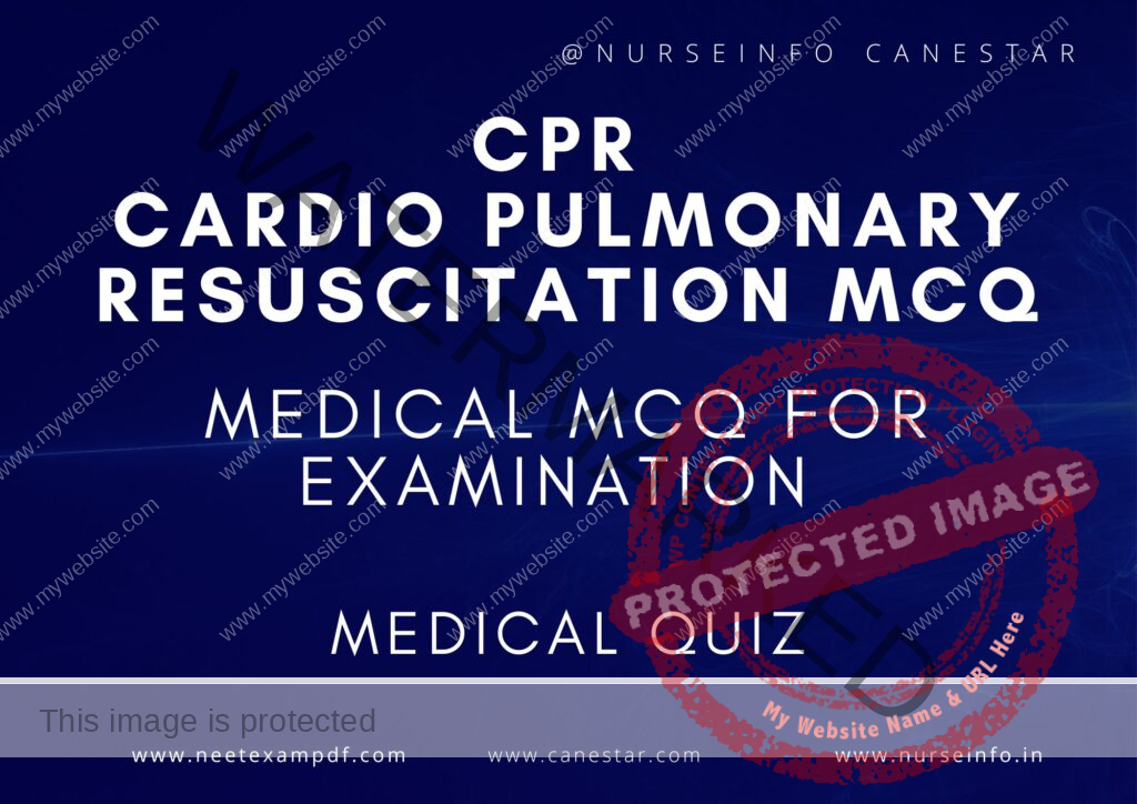 ﻿ CPR - CARDIO PULMONARY RESUSCITATION MCQ - CPR QUIZ FOR HEALTH PROFESSIONALS 