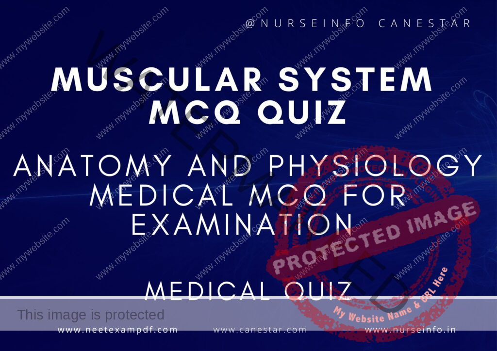 muscular system mcq quiz with rationale answer